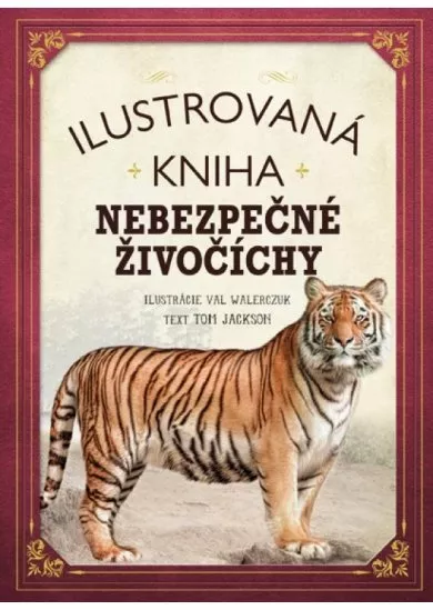 Ilustrovaná kniha - Nebezpečné živočíchy