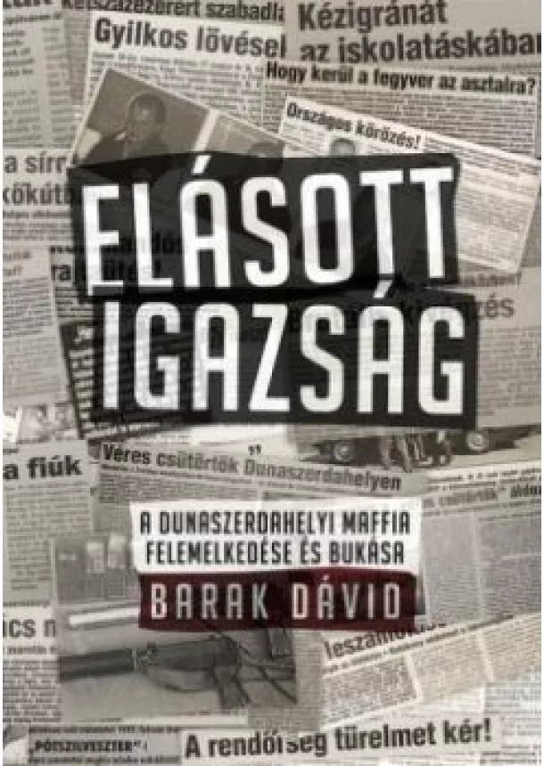 Dávid Barak - Elásott igazság