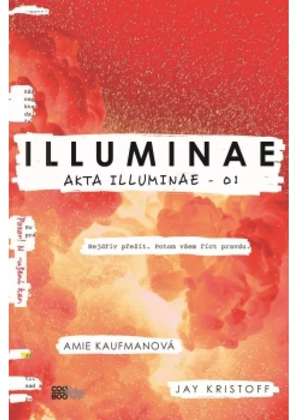 Amie Kaufmanová, Jay Kristoff - Illuminae - brožované