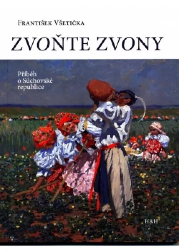 František Všetička - Zvoňte zvony