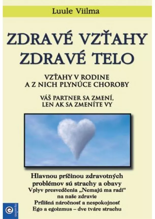 Luule Viilma - Zdravé vzťahy - zdravé telo