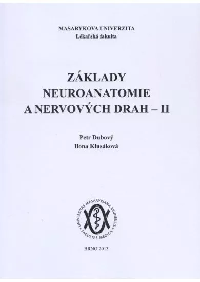 Základy neuroanatomie a nervových drah II