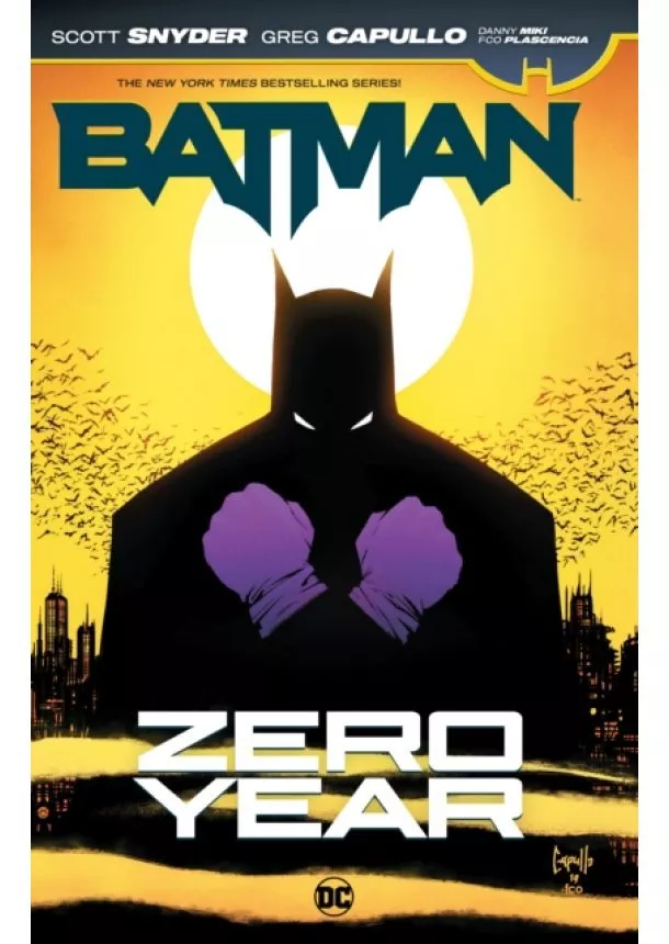 Scott Snyder, Greg Capullo - Batman Zero Year