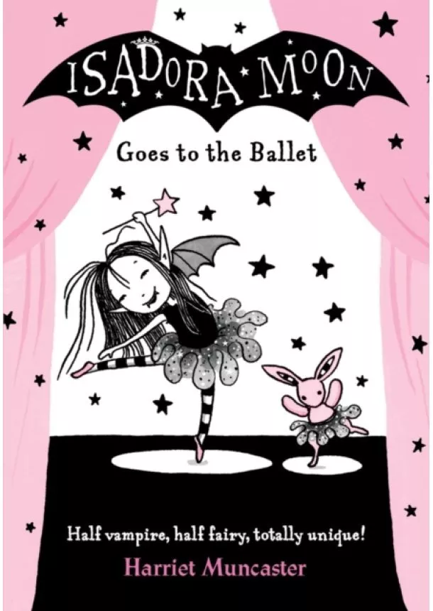 Harriet Muncaster - Isadora Moon Goes to the Ballet