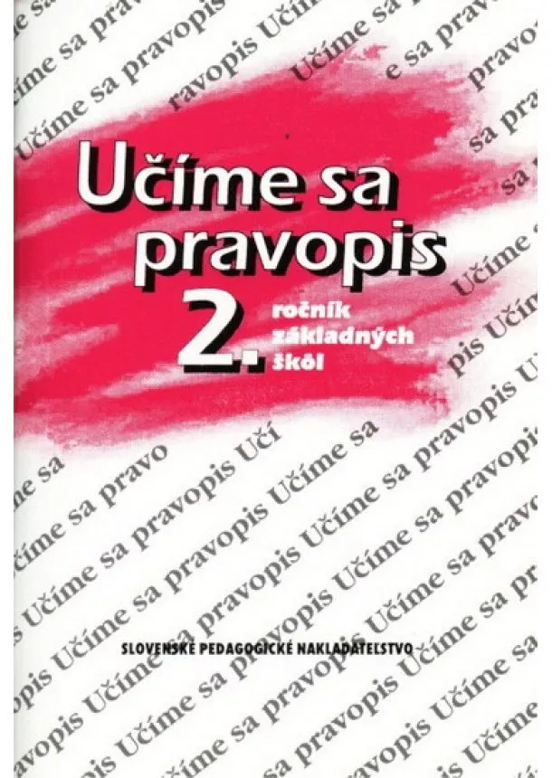 Anna Rýzková, Jozefína Benková, - Učíme sa pravopis 2.ročník základných škôl