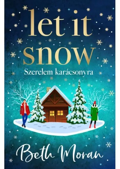 Let It Snow - Szerelem karácsonyra