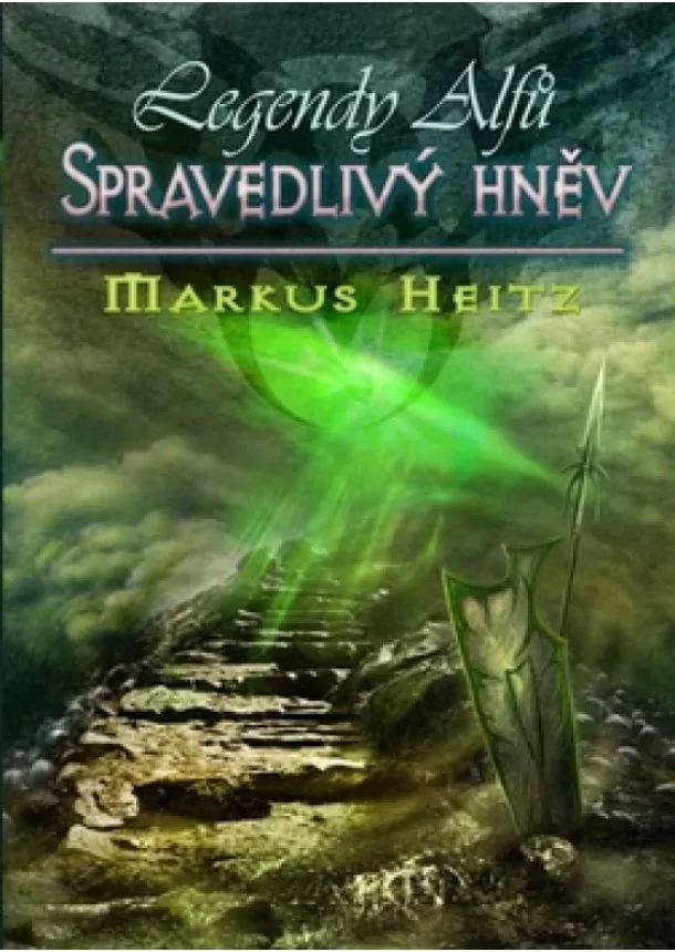 Markus Heitz - Legendy alfů 1 - Spravedlivý hněv