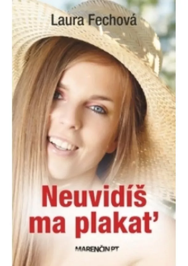 Laura Fechová - Neuvidíš ma plakať