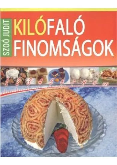 KILÓFALÓ FINOMSÁGOK