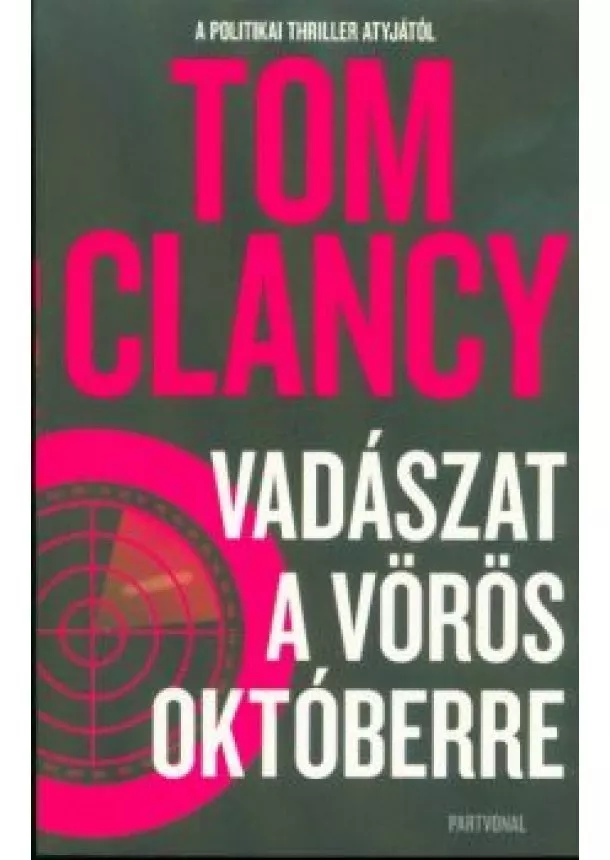 Tom Clancy - Vadászat a Vörös Októberre