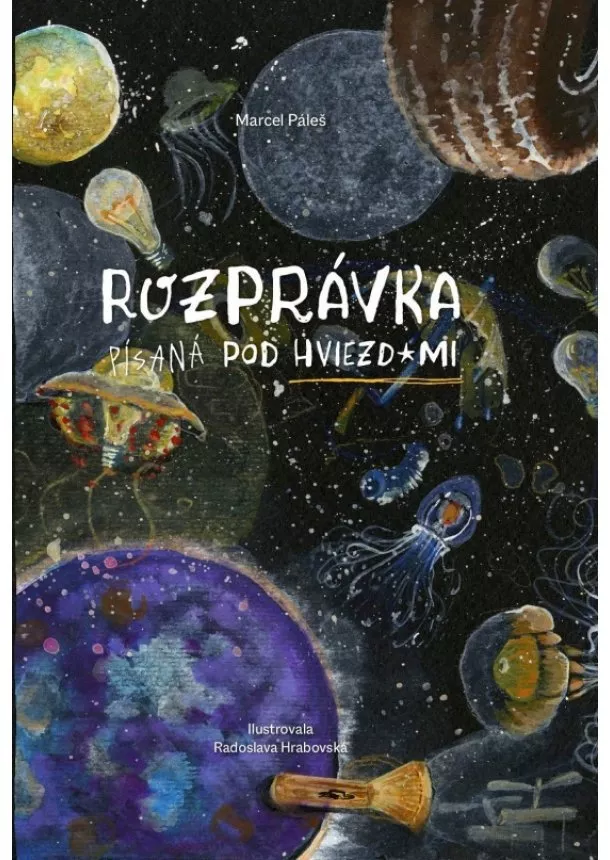 Marcel Páleš - Rozprávka písaná pod hviezdami