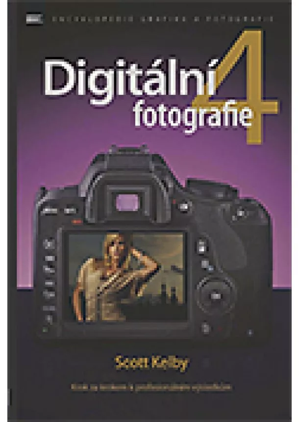 Scott Kelby - Digitální fotografie 4