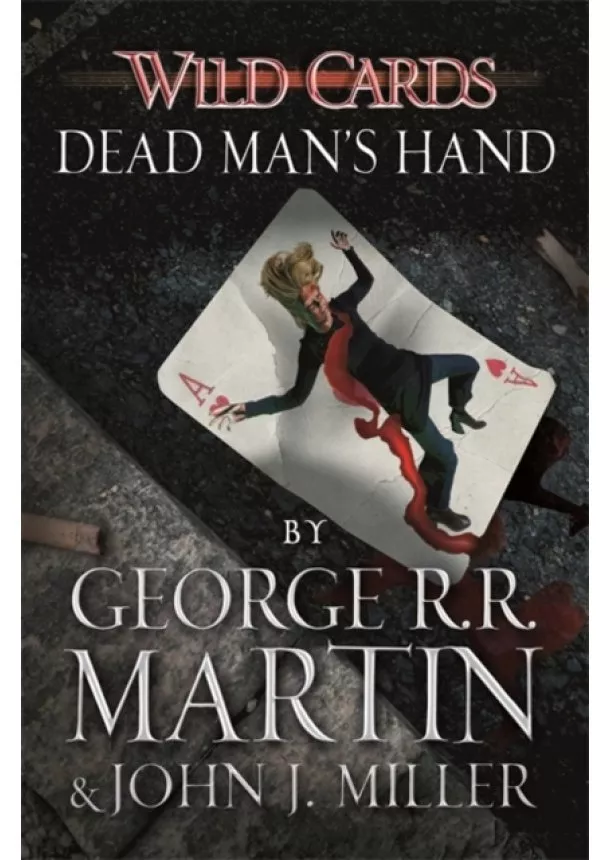 George R.R. Martin, John J. Miller - Wild Cards 07 Dead Mans Hand