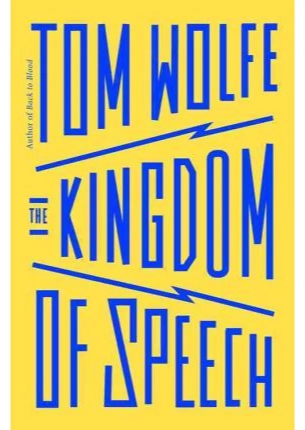 Tom Wolfe - The Kingdom of Speech