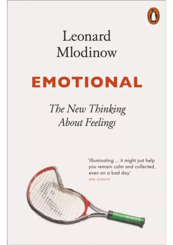 Leonard Mlodinow - Emotional: The New Thinking About Feelings