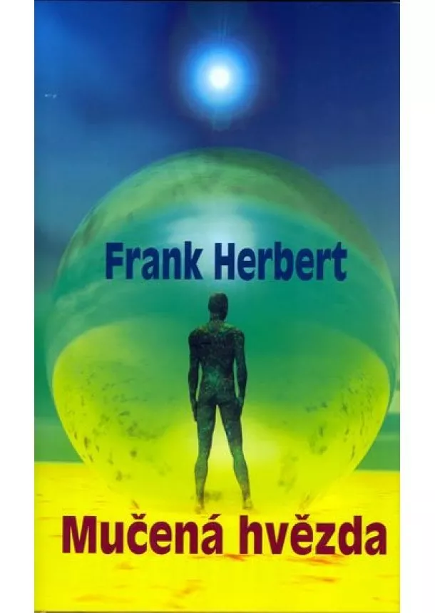 Frank Herbert - Mučená hvězda