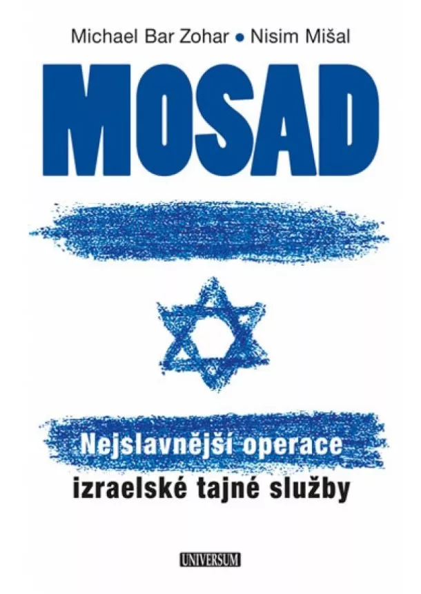 Michael Bar Zohar, Nisim Mišal - Mosad: Nejslavnější operace izraelské tajné služby - 2.vydání