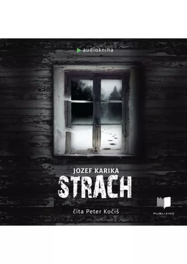 Jozef Karika - Strach - audiokniha