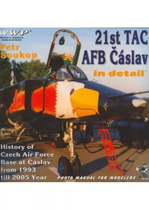 Petr Soukup - 21st TAC AFB Čáslav in detail