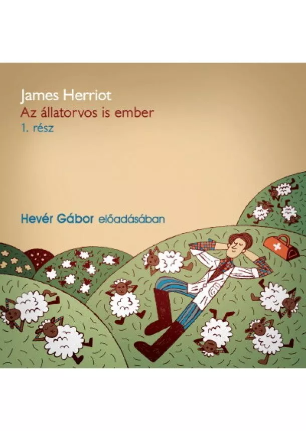 James Herriot - Az állatorvos is ember 1. - Hangoskönyv