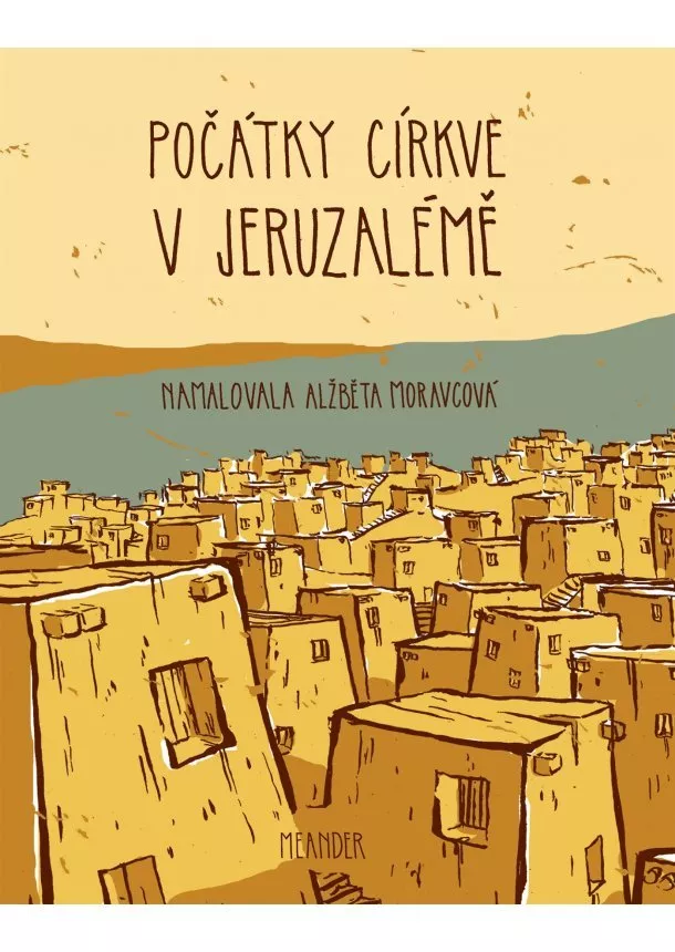 Ivana Pecháčková - Počátky církve v Jeruzalémě