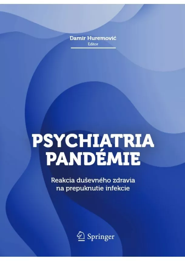 Damir Huremović - Psychiatria pandémie