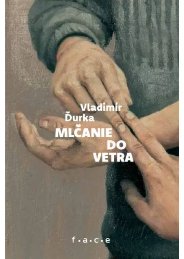 Vladimír Ďurka - Mlčanie do vetra