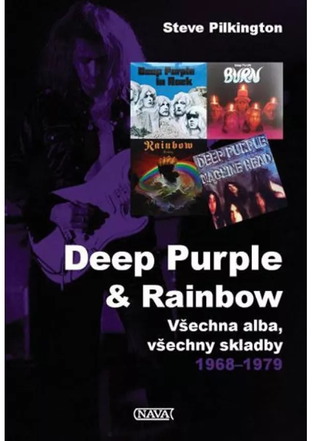 Steve Pilkington - Deep Purple & Rainbow - Všechna alba, všechny skladby 1968-1979