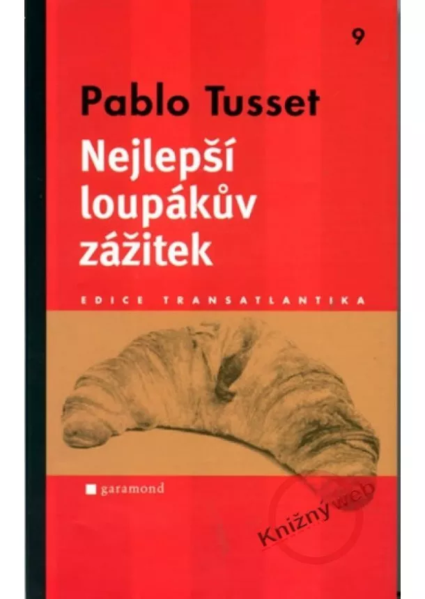 Pablo Tusset - Nejlepší loupákův zážitek