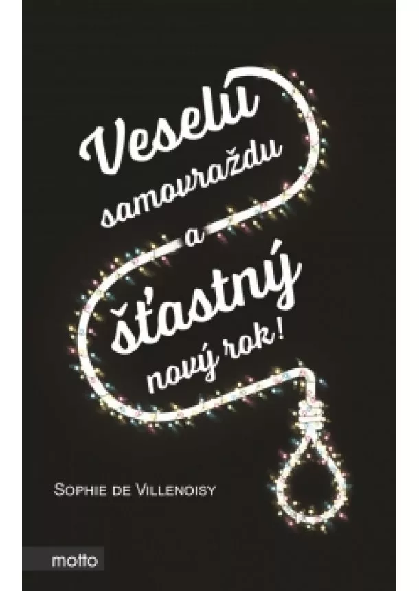 Sophie  de Villenoisy - Veselú samovraždu a šťastný nový rok!