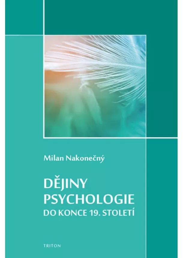 Milan Nakonečný - Dějiny psychologie do konce 19. století