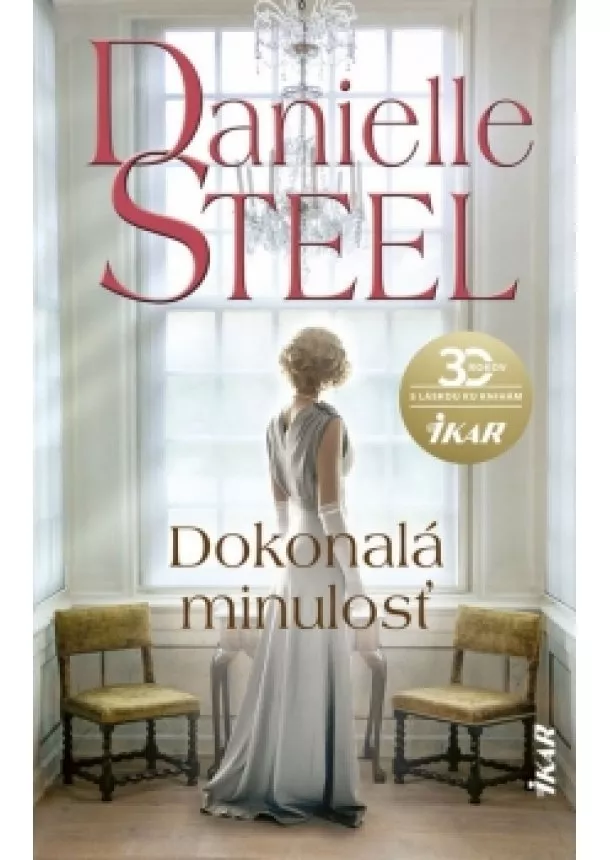 Danielle Steelová - Dokonalá minulosť