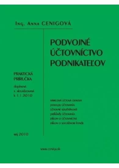 Podvojné účtovníctvo podnikateľov - Praktická príručka doplnená a aktualizovaná k 1.1.2010