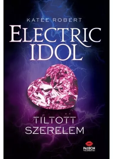 Electric Idol - Tiltott szerelem