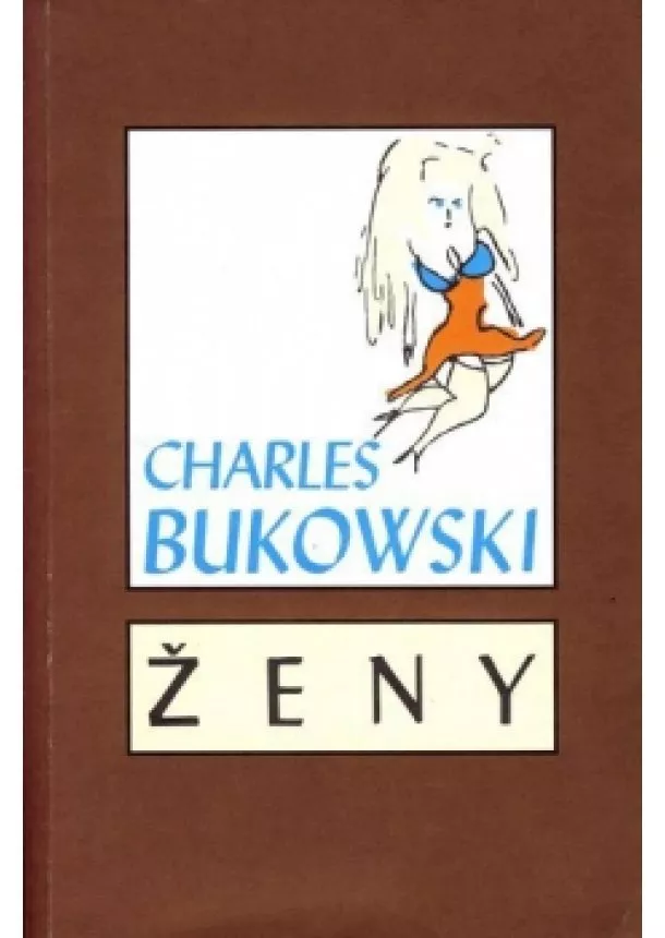 Charles Bukowski - Ženy