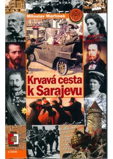 Krvavá cesta k Sarajevu