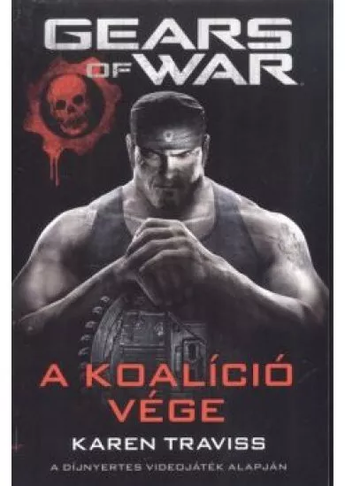 GEAR OF WAR: A KOALÍCIÓ VÉGE