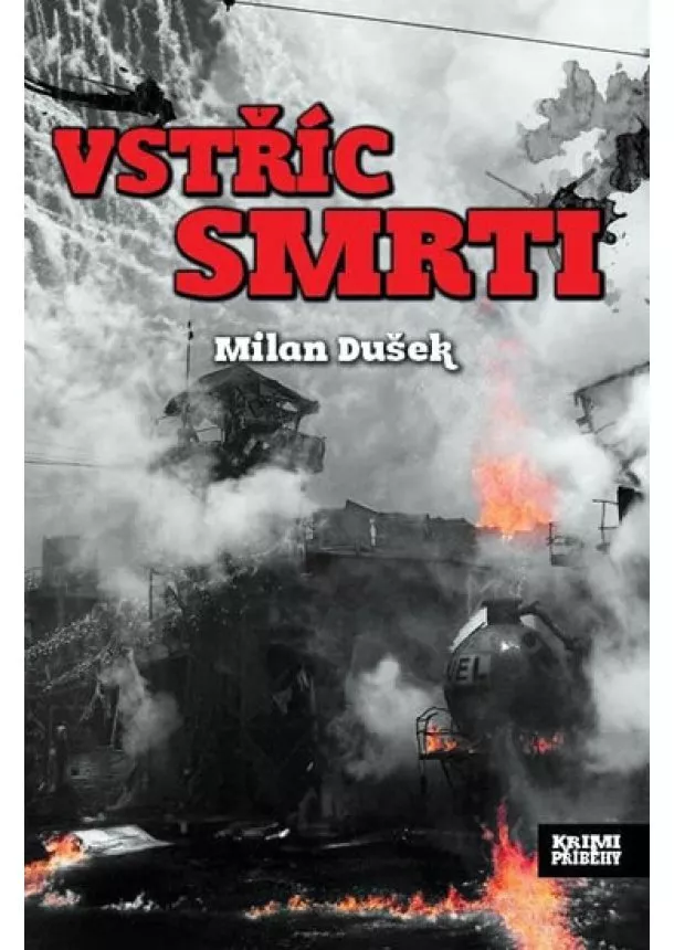 Dušek Milan - Vstříc smrti