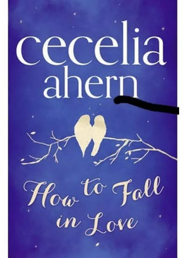 Cecelia Ahern - How to Fall in Love (anglicky)