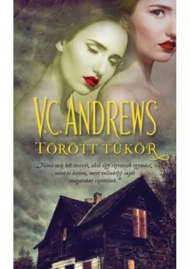 V. C. Andrews - Törött tükör - A tükörikrek 2.