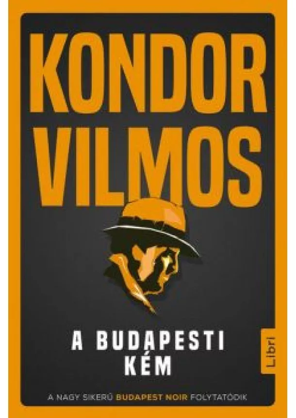 Kondor Vilmos - A budapesti kém