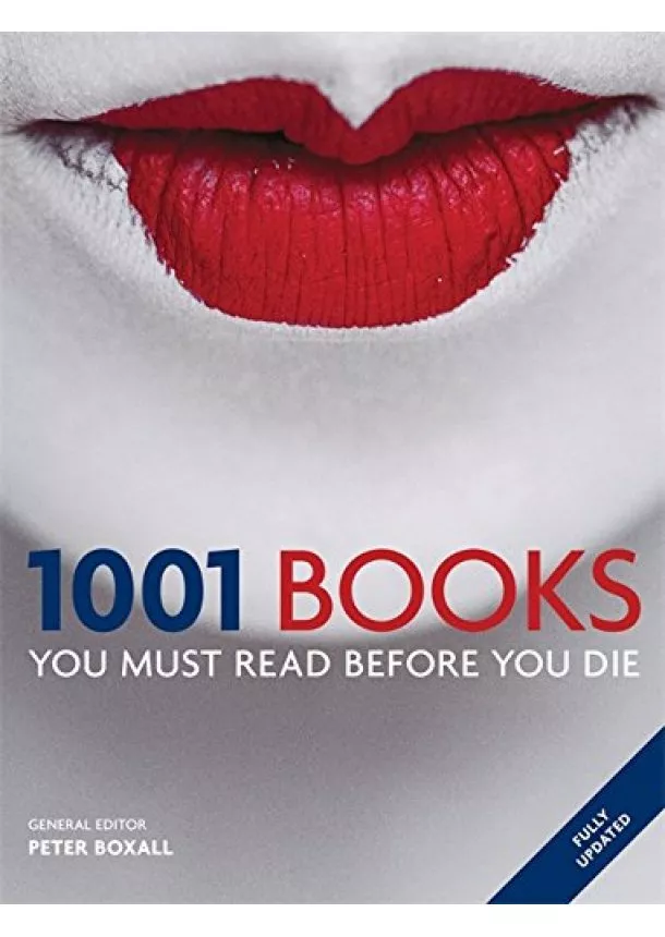 Peter Boxall - 1001 Books You Must Read Before You Die