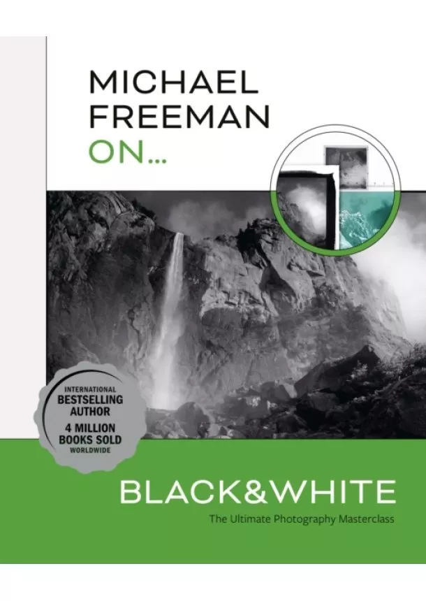 Michael Freeman - Michael Freeman On... Black & White