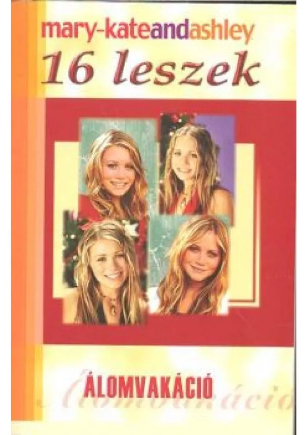 MARY-KATE OLSEN - ASHLEY OLSEN - 16 LESZEK