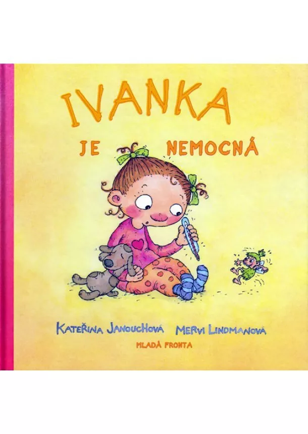 Kateřina Janouchová - Ivanka je nemocná