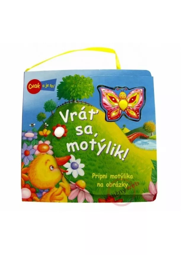 Kolektív - Vráť sa, motýlik!