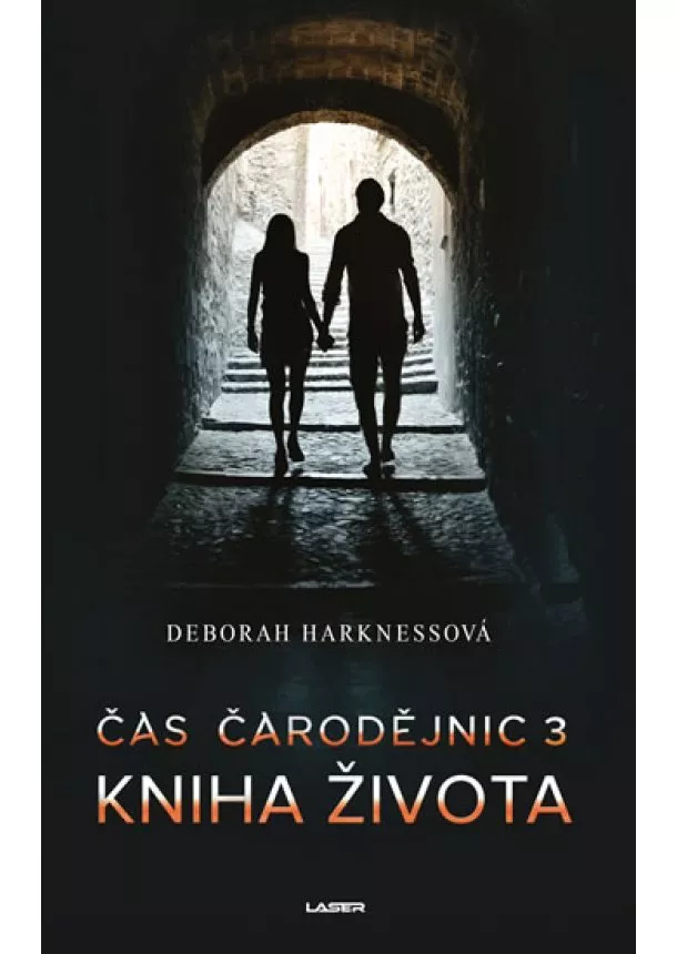 Deborah Harknessová - Čas čarodějnic 3: Kniha života