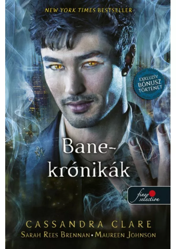 Cassandra Clare - Bane-Krónikák