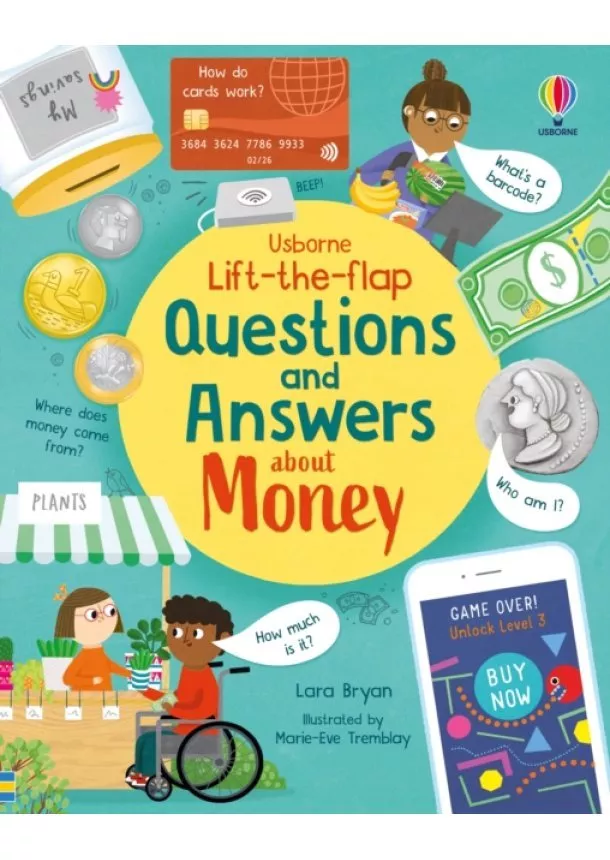 Lara Bryan - Lift-the-flap Questions and Answers about Money