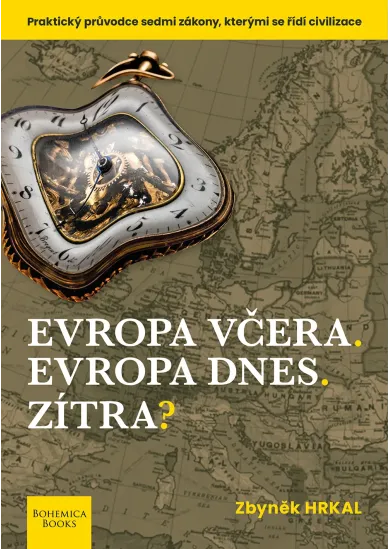 Evropa včera. Evropa dnes. Zítra?